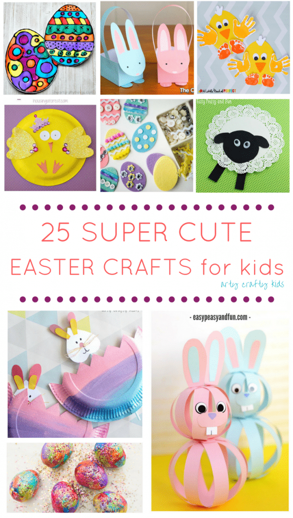 25 Super Cute Easter Crafts - Arty Crafty Kids